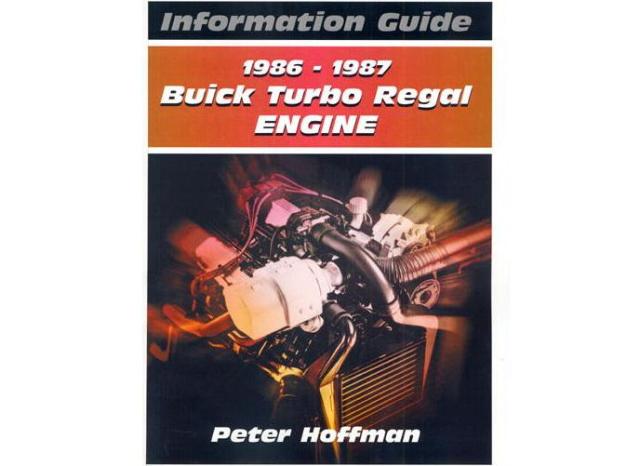 86-87 Buick Turbo Regal Engine Guide Book by Peter Hoffman