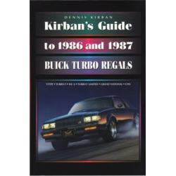 Kirbans Guide to 1986 and 1987 Buick Turbo Regals