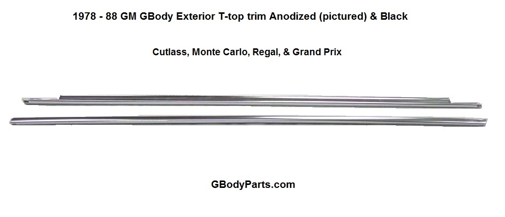78-88 GBody T-Top Glass Exterior Trim Anodized