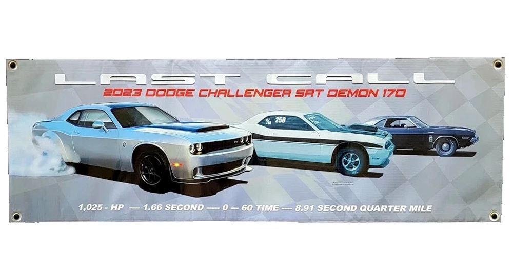 2023 Dodge Challenger SRT DEMON 170 LAST CALL, 09 Drag Pak 70 Black Ghost 2 x 3' Banner